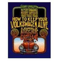 How To Keep Your Volkswagen Alive Idiots Guide Book